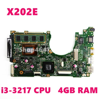 X202E I3-3217 CPU 4GB RAM Placa de baza REV 2.0 Pentru ASUS X202 X202E S200E X201E S200 Notebook Laptop placa de baza de Test OK